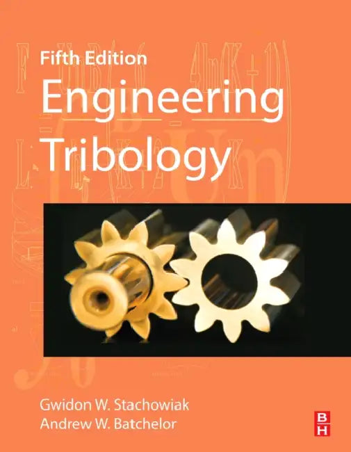 Engineering Tribology by Gwidon Stachowiak