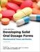 Developing Solid Oral Dosage Forms: Pharmaceutical Theory and Practice by Yihong (EDT)/ Chen, Yisheng (EDT)/ Zhang, Geoff G. Z. (EDT)/ Mantri, Rao V. (EDT)/ Yu, Lawrence (EDT) Qiu