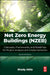 Net Zero Energy Buildings (Nzeb): Concepts, Frameworks, and Roadmap for Project Analysis and Implementation by Shady Attia