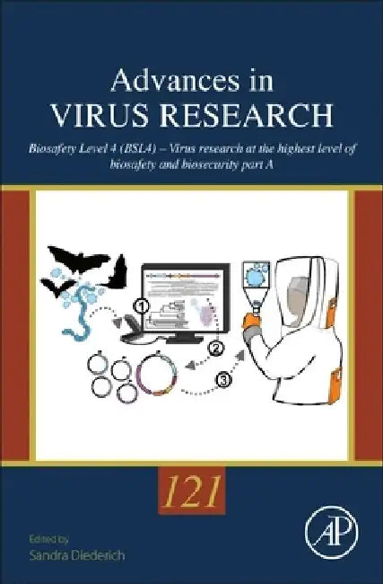 Biosafety Level 4 (BSL4) – Virus Research at the Highest Level of Biosafety and Biosecurity by Sandra Diederich