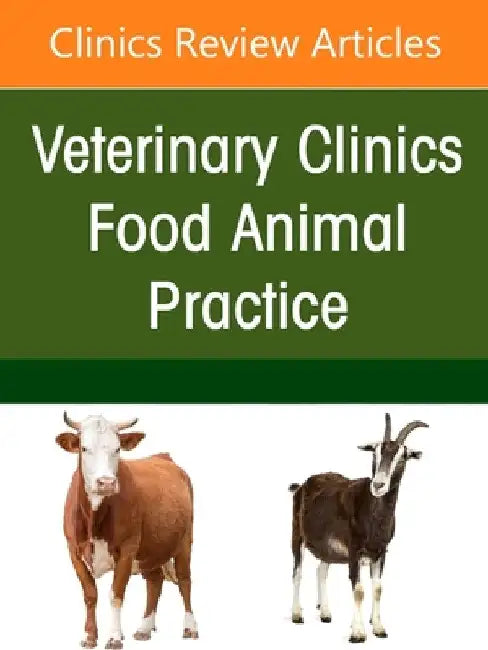 Mastitis in Ruminants, an Issue of Veterinary Clinics of North America: Food Animal Practice: Volume 41-2 by Patrick J. Gorden