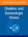Updates in Medical Disorders in Pregnancy, an Issue of Obstetrics and Gynecology Clinics of North America: Volume 52-3 by Meredith Cruz