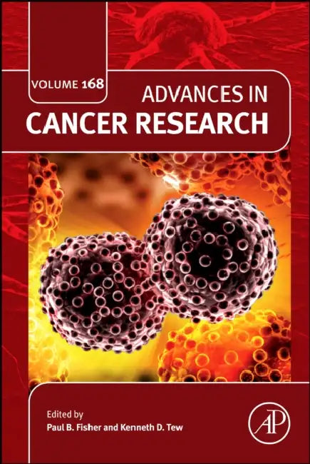 Advances in Cancer Research by Paul B. Fisher