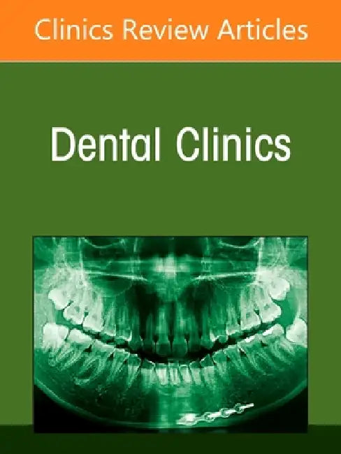 Modern Endodontics, an Issue of Dental Clinics of North America: Volume 69-4 by Sami M. Chogle, Mark Desrosiers, Asma A. Khan