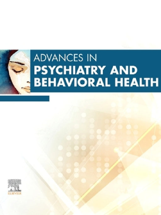 Advances in Psychiatry and Behavioral Health, Volume 5: Volume 5-1 by Deepak Prabhakar