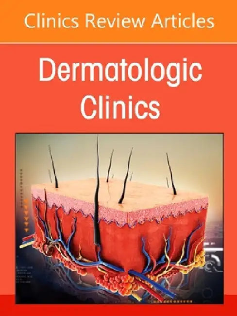 Melanoma and Pigmented Lesion Update, an Issue of Dermatologic Clinics: Volume 43-3 by Darrell S. Rigel