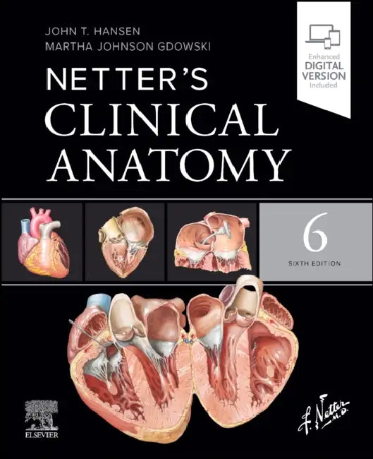 Netter's Clinical Anatomy by John T. Hansen, Martha Johnson Gdowski
