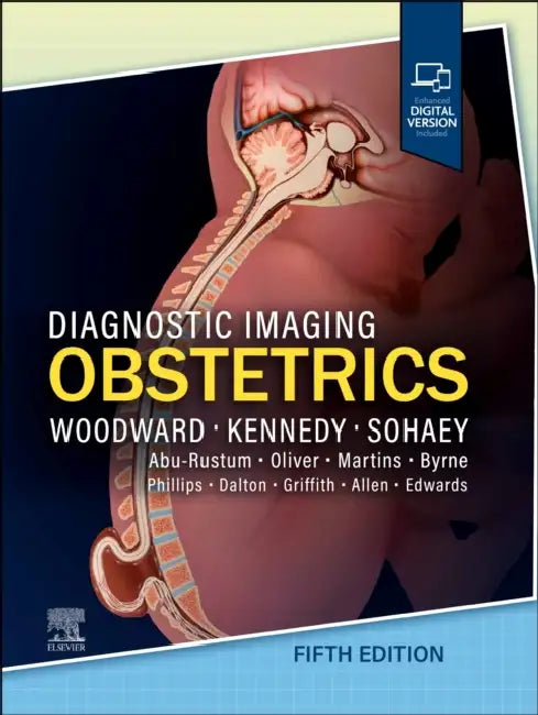 Diagnostic Imaging: Obstetrics by Paula J. Woodward, Anne Kennedy, Roya Sohaey
