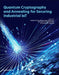 Quantum Cryptography and Annealing for Securing Industrial IoT by Seifedine Kadry