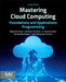 Mastering Cloud Computing: Foundations and Applications Programming by Rajkumar Buyya