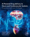 AI Powered Drug Delivery to Neuro and Cardiovascular Systems: Perspectives and Future Challenges by Chandra P. Sharma