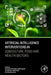 Artificial Intelligence Interventions in Agriculture, Food and Health Sectors by Narashans Alok Sagar, Surbhi Agarwal, Sunil Sharma