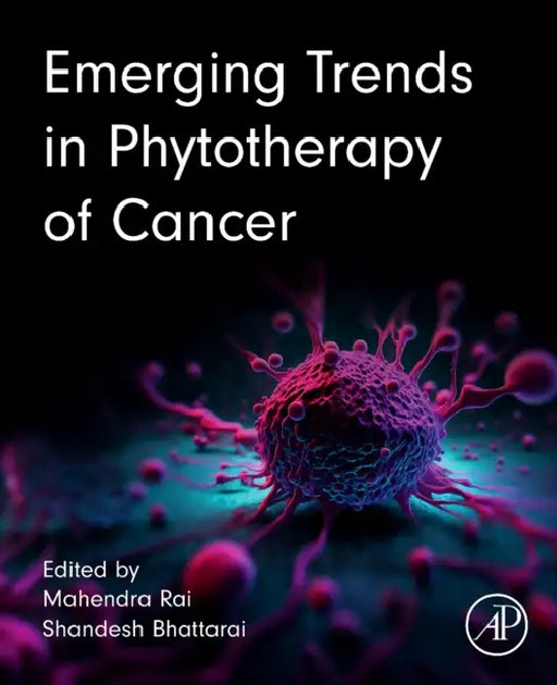 Emerging Trends in Phytotherapy of Cancer by Mahendra Rai, Shandesh Bhattarai