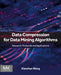 Data Compression for Data Mining Algorithms by Xiaochun Wang