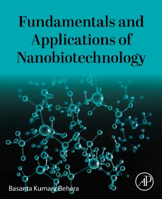 Fundamentals and Applications of Nanobiotechnology by Basanta Kumara Behera