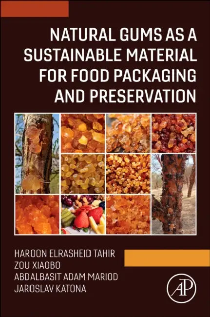 Natural Gums as a Sustainable Material for Food Packaging and Preservation by Haroon Elrasheid Tahir, Zou Xiaobo, Abdalbasit Adam Mariod