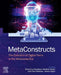 Metaconstructs: The Evolution of Digital Twins in the Metaverse Era by Chiranji Lal Chowdhary