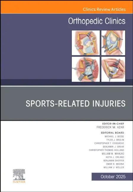 Sports-Related Injuries, an Issue of Orthopedic Clinics: Volume 56-4 by Frederick M. Azar