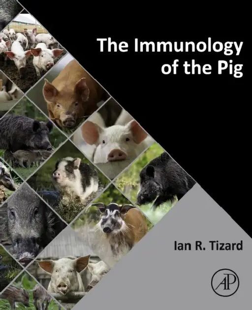 The Immunology of the Pig by Ian R. Tizard
