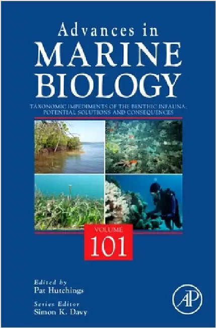 Taxonomic Impediments of the Benthic Infauna; Potential Solutions and Consequences: Volume 101 by Simon K. Davy