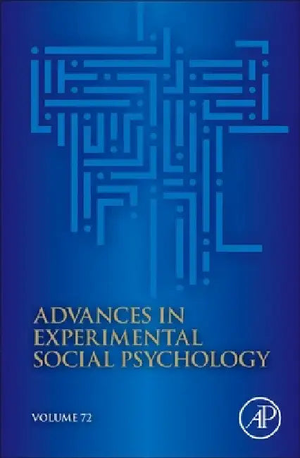Advances in Experimental Social Psychology: Volume 72 by Bertram Gawronski