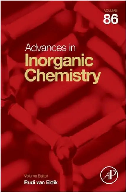 Advances in Inorganic Chemistry: Volume 86 by Rudi Van Eldik