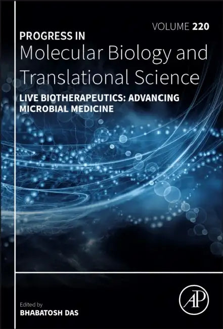Live Biotherapeutics: Advancing Microbial Medicine by Bhabatosh Das