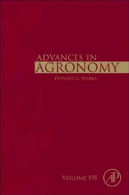 Advances in Agronomy: Volume 195 by Donald L. Sparks