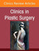 Updates in Lower Extremity Reconstruction, an Issue of Clinics in Plastic Surgery: Volume 53-3 by Said C. Azoury