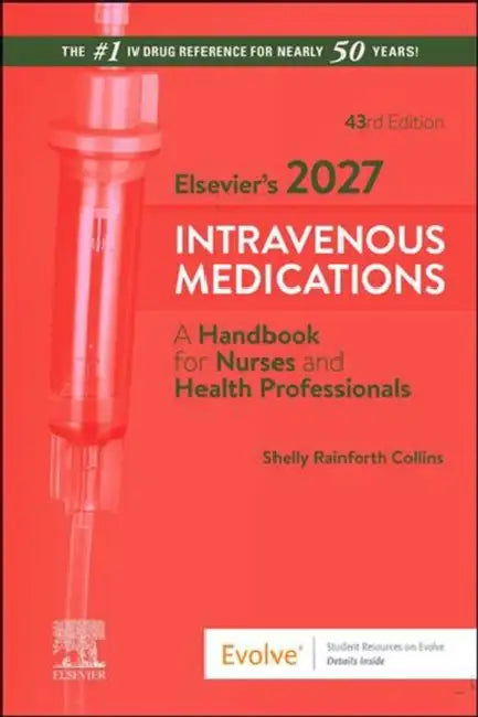 Elsevier's 2027 Intravenous Medications by Shelly Rainforth Collins