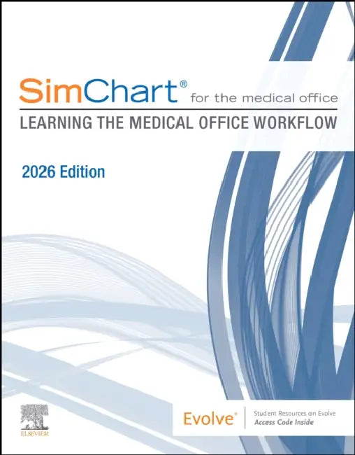 Simchart for the Medical Office: Learning the Medical Office Workflow - 2026 Edition by Elsevier Inc
