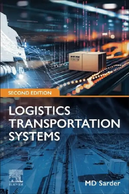 Logistics Transportation Systems by MD Sarder