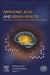 Nervonic Acid and Brain Health by Xianyang Chen