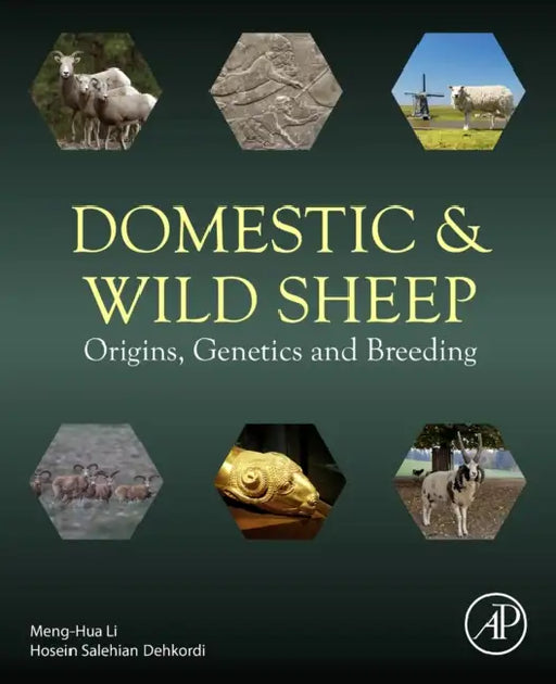 Domestic and Wild Sheep: Origins, Genetics and Breeding by Menghua Li