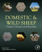 Domestic and Wild Sheep: Origins, Genetics and Breeding by Menghua Li