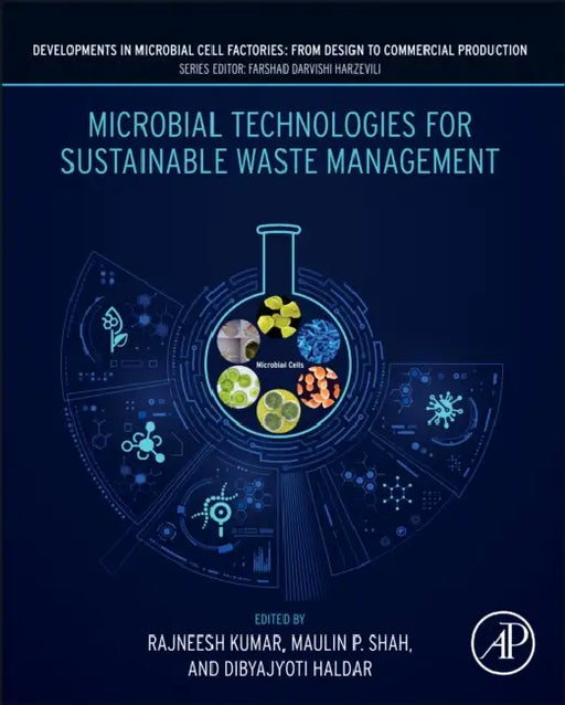 Microbial Technologies for Sustainable Waste Management by Rajneesh Kumar, Maulin P. Shah, Dibyajyoti Haldar