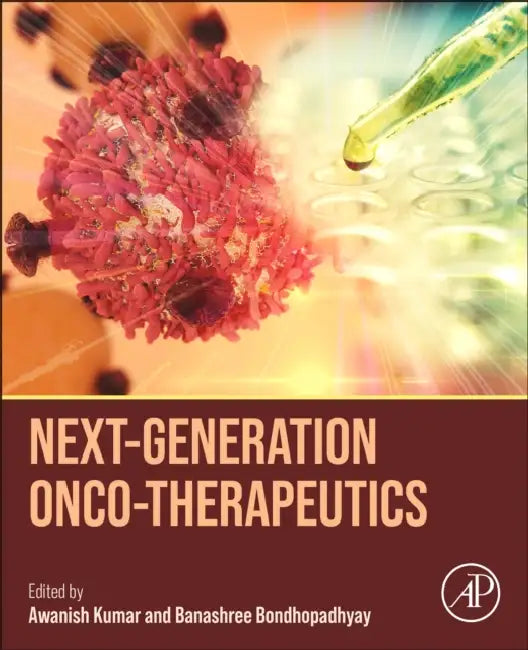 Next-Generation Onco-Therapeutics by Awanish Kumar, Banashree Bondhopadhyay