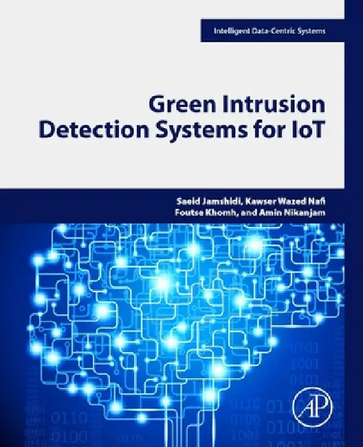 Green Intrusion Detection Systems for Iot by Saeid Jamshidi, Kawser Wazed Nafi, Foutse Khomh