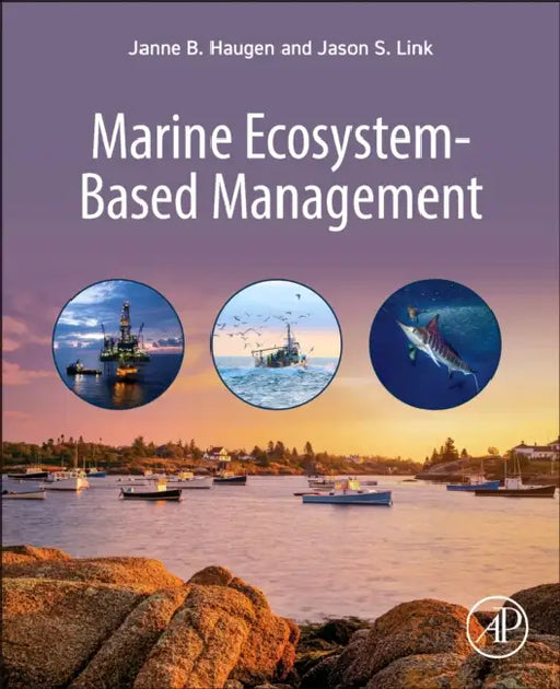 Marine Ecosystem-Based Management by Janne B. Haugen