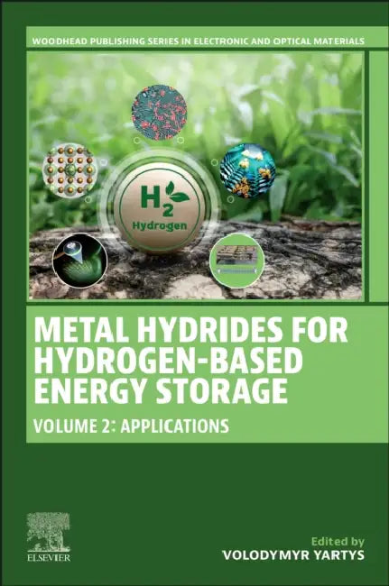 Metal Hydrides for Hydrogen-Based Energy Storage: Applications by Volodymyr Yartys