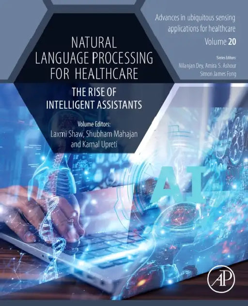 Natural Language Processing for Healthcare: The Rise of Intelligent Assistants by Laxmi Shaw