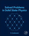 Solved Problems in Solid State Physics by R. Asokamani