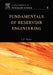 Fundamentals of Reservoir Engineering by L. P. Dake