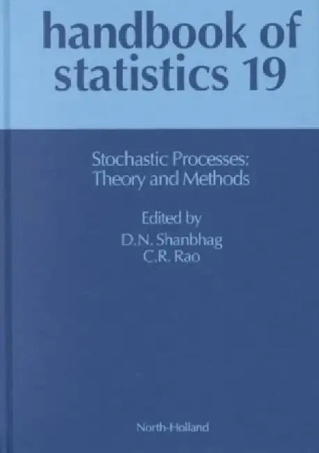 Stochastic Processes: Theory and Methods by D. N. Shanbhag