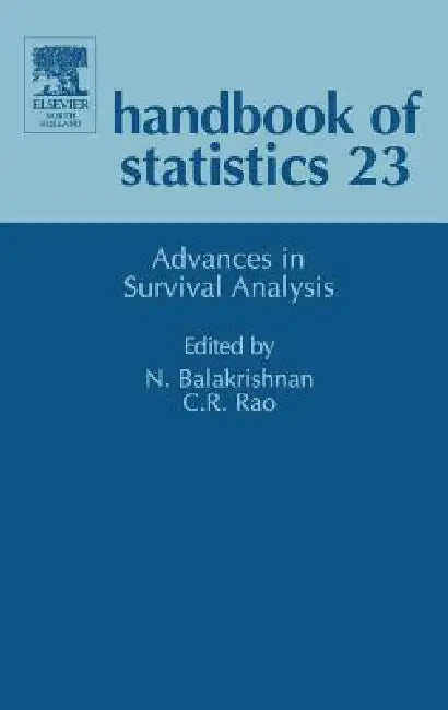 Advances in Survival Analysis: Volume 23 by Narayanaswamy Balakrishnan, C. R. Rao