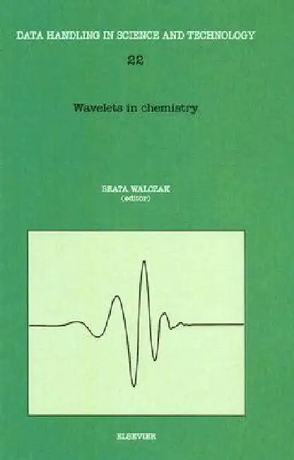 Wavelets in Chemistry by Beata Walczak