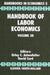 Handbook of Labor Economics by Orley Ashenfelter