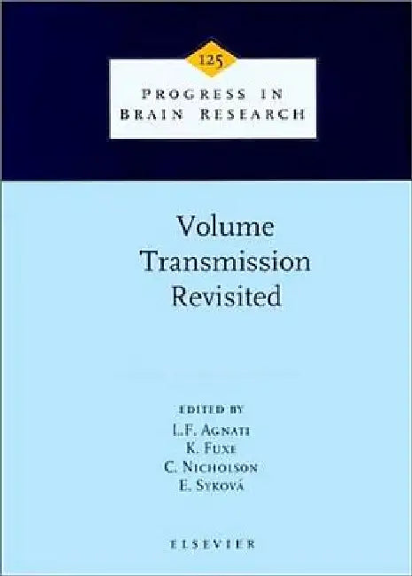 Volume Transmission Revisited by L. F. Agnati
