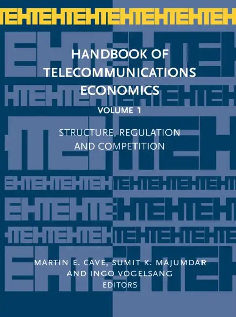 Structure, Regulation and Competition by Martin E. Cave, Sumit K. Majumdar, Ingo Vogelsang