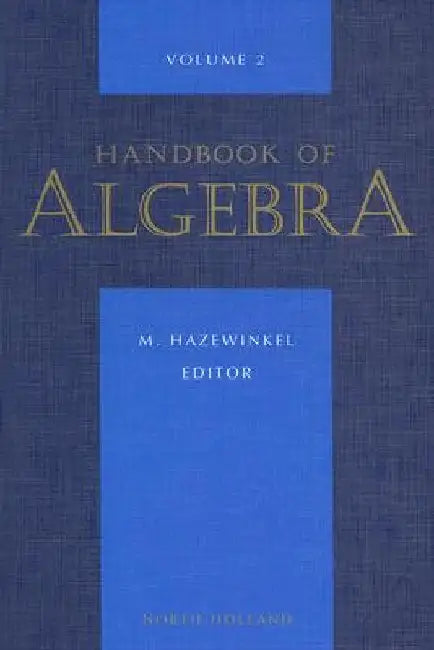 Handbook of Algebra by M. Hazewinkel